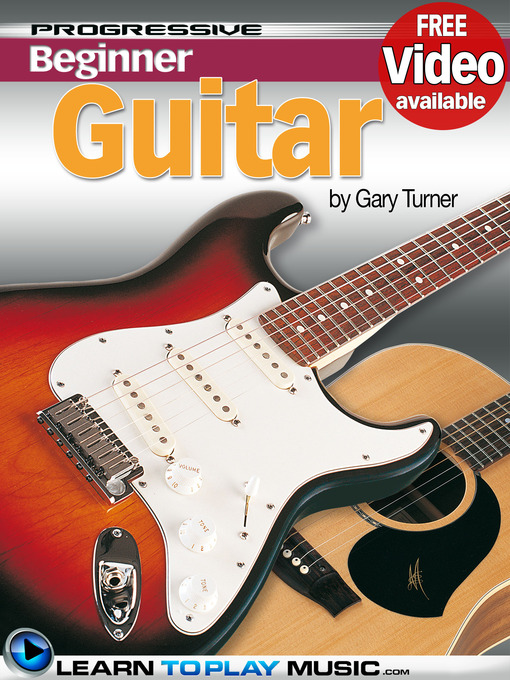 Title details for Guitar Lessons for Beginners by Gary Turner - Available